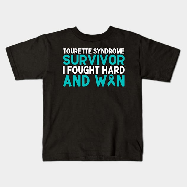 Tourette Syndrome Survivor I Fought Hard And Won Kids T-Shirt by Geek-Down-Apparel